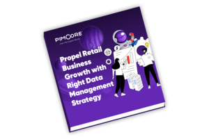 Propel Retail Business Growth with Right Data Management Strategy